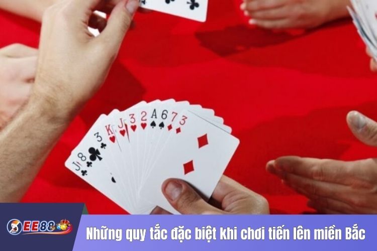 Những quy tắc đặc biệt khi chơi tiến lên miền Bắc