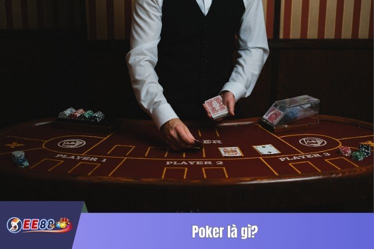 Poker là gì?