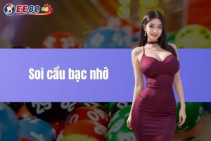 Soi cầu bạc nhớ hiệu quả cho người chơi lô đề tại EE88