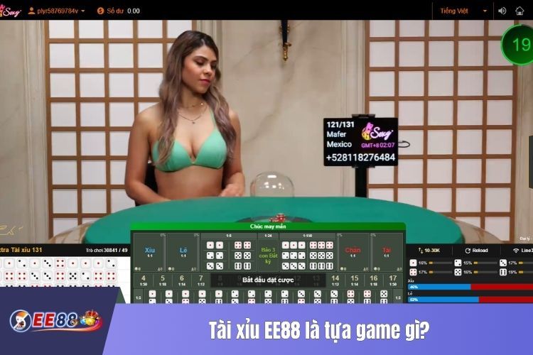 Tài xỉu EE88 là tựa game gì?